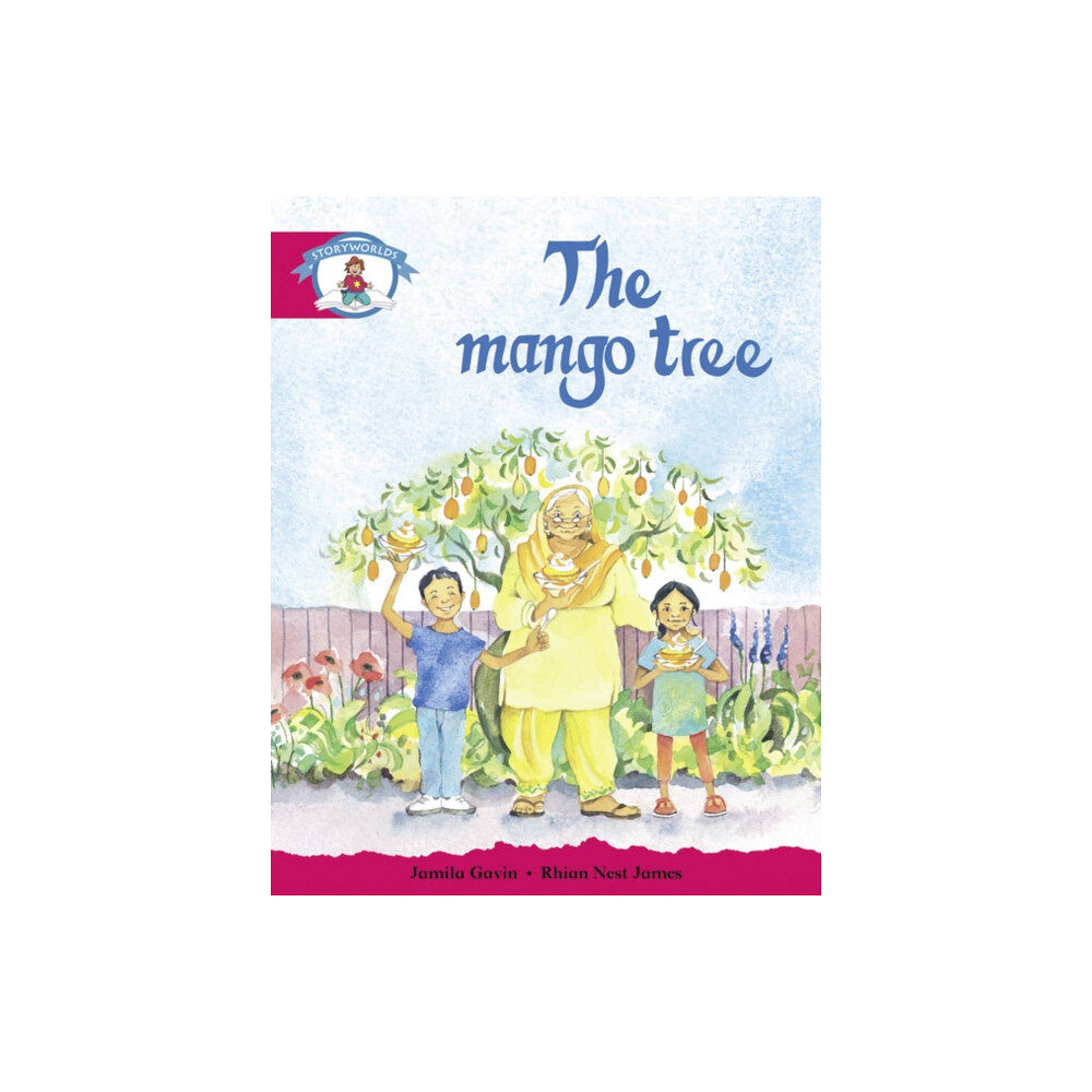 Pearson Education Limited Literacy Edition Storyworlds Stage 5, Our World, The Mango Tree (häftad, eng)