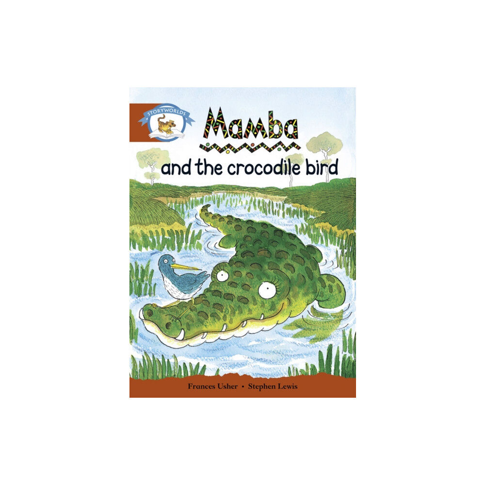 Pearson Education Limited Literacy Edition Storyworlds Stage 7, Animal World, Mamba and the Crocodile Bird (häftad, eng)