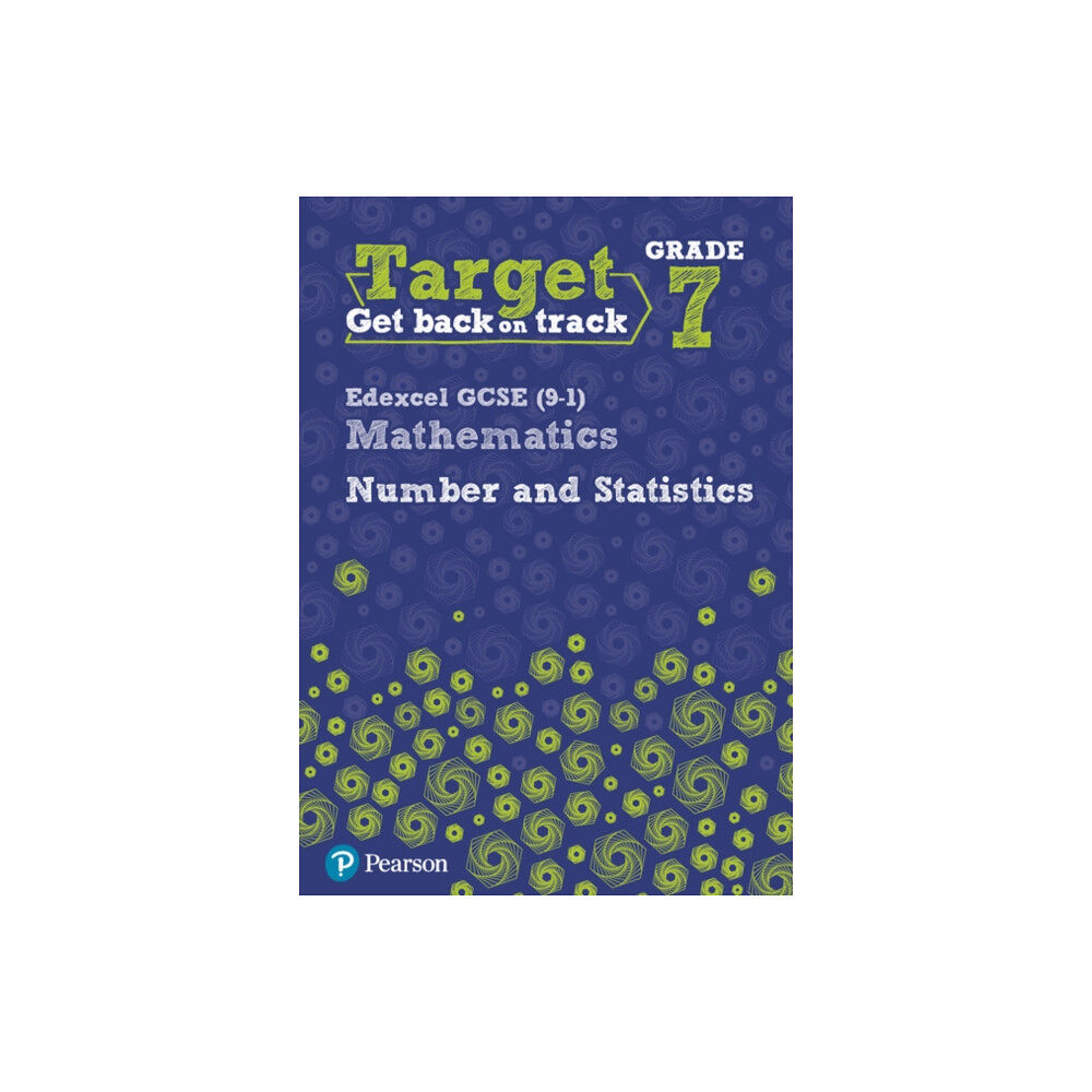 Pearson Education Limited Target Grade 7 Edexcel GCSE (9-1) Mathematics Number and Statistics Workbook (häftad, eng)