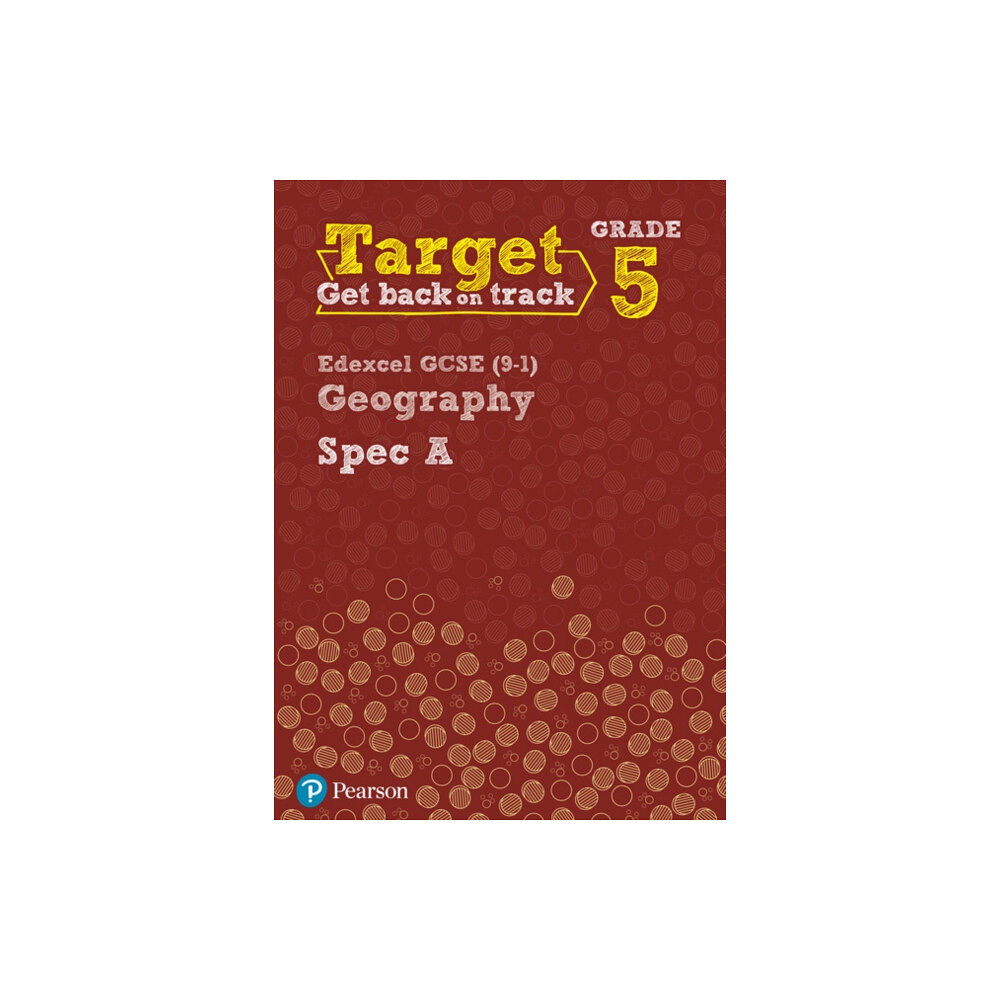 Pearson Education Limited Target Grade 5 Edexcel GCSE (9-1) Geography Spec A Intervention Workbook (häftad, eng)