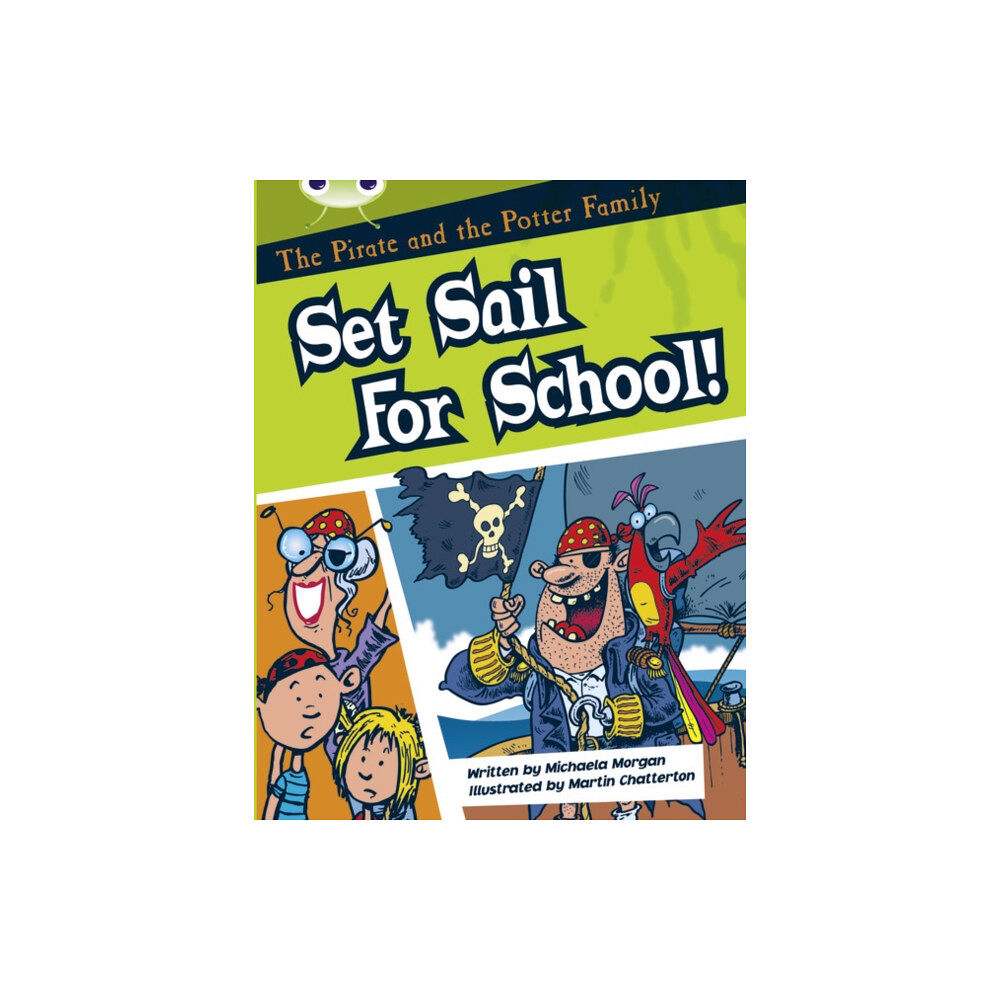 Pearson Education Limited Bug Club Guided Fiction Year Two White B The Pirate and the Potter Family: Set Sail for School (häftad, eng)