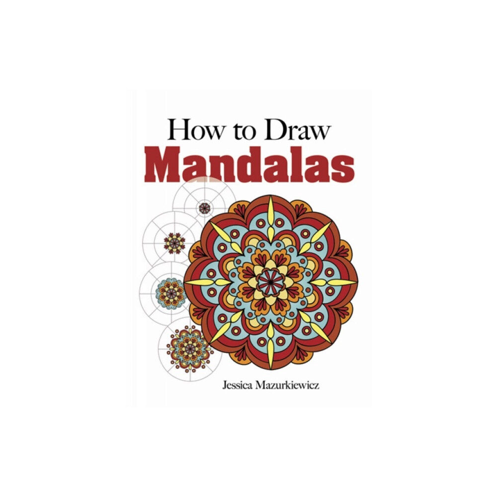 Dover publications inc. How to Draw Mandalas (häftad, eng)