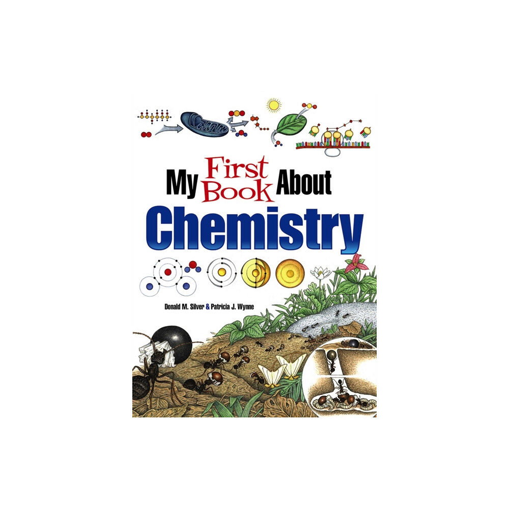Dover publications inc. My First Book About Chemistry (häftad, eng)