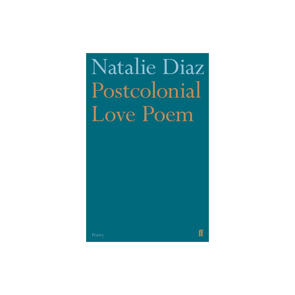 Faber & Faber Postcolonial Love Poem (häftad, eng)