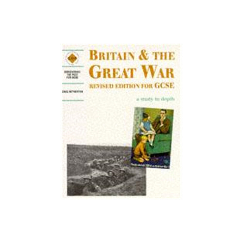 Hachette Learning Britain and the Great War: a depth study (häftad, eng)