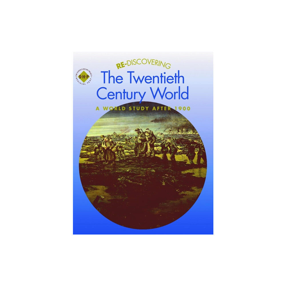 Hachette Learning Re-discovering the Twentieth-Century World: A World Study after 1900 (häftad, eng)