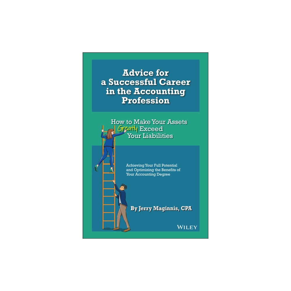 John Wiley & Sons Inc Advice for a Successful Career in the Accounting Profession (inbunden, eng)