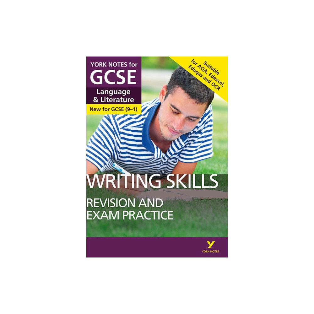Pearson Education Limited English Language and Literature Writing Skills Revision and Exam Practice: York Notes for GCSE - for 2026, 2027 exams (h...