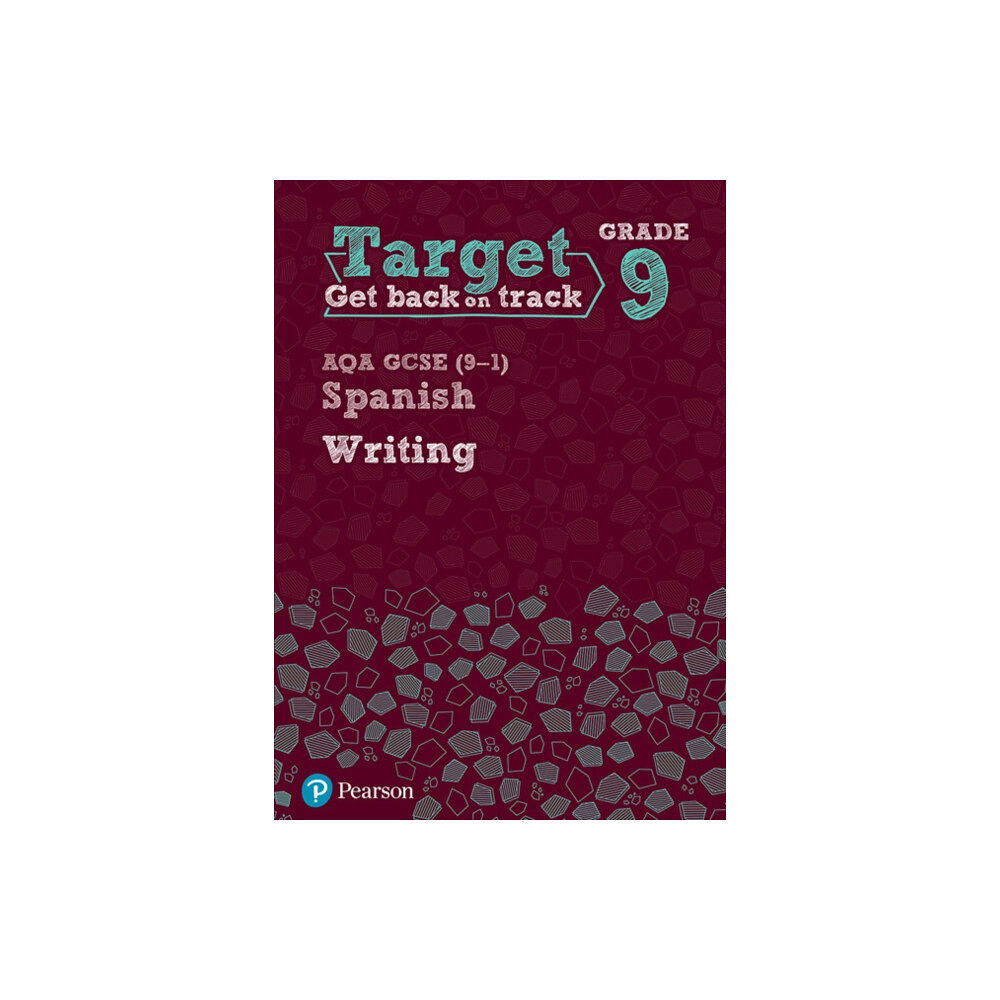 Pearson Education Limited Target Grade 9 Writing AQA GCSE (9-1) Spanish Workbook (häftad, eng)