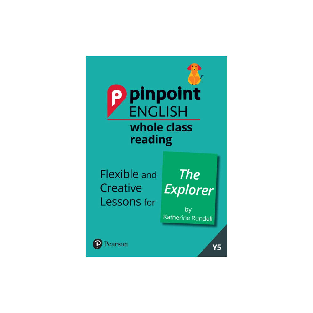 Pearson Education Limited Pinpoint English Whole Class Reading Y5: The Explorer (bok, spiral, eng)