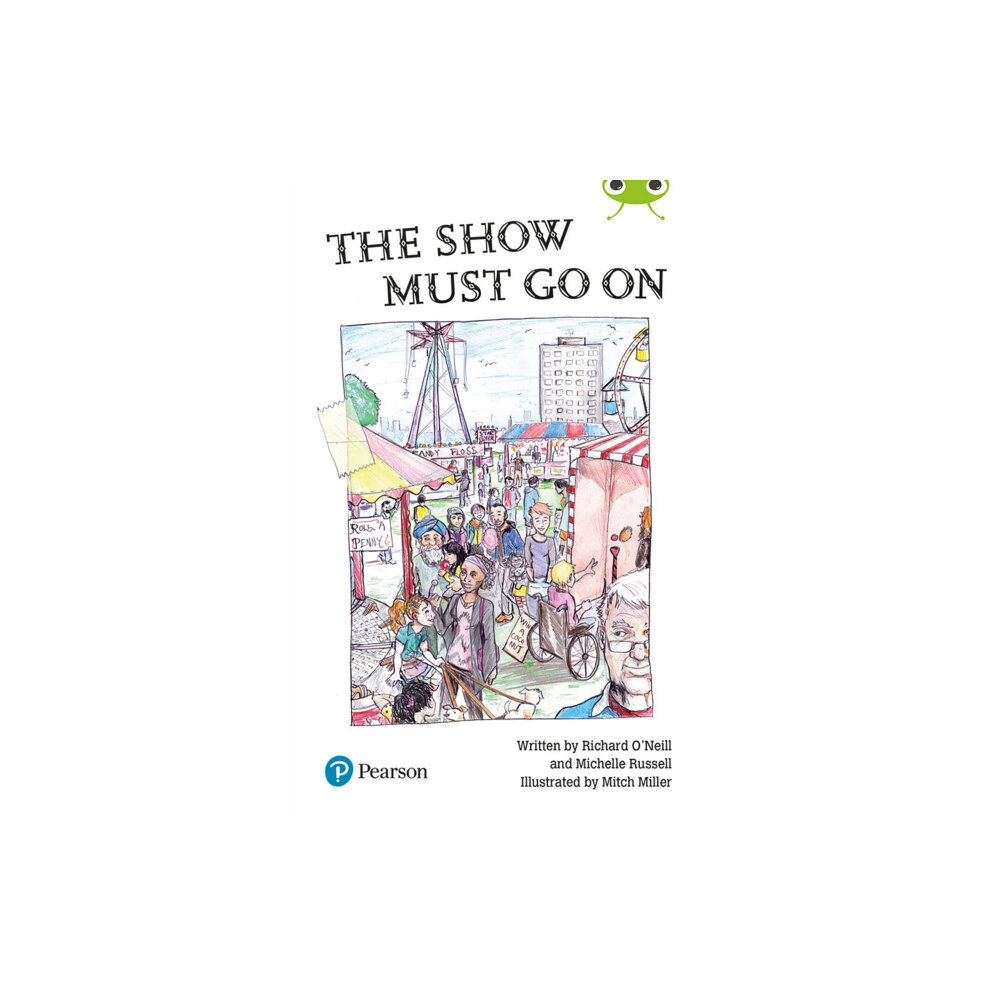 Pearson Education Limited The Show Must Go On (Bug Club) Independent Reading Year 2 Fiction Lime B Plus (häftad, eng)