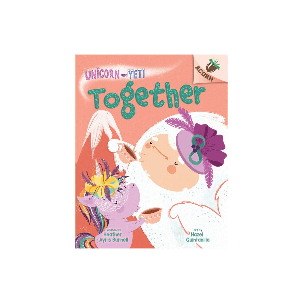 Not Stated Together: An Acorn Book (Unicorn and Yeti #6) (häftad, eng)