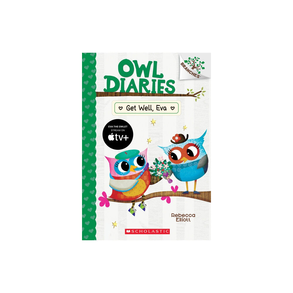 Not Stated Get Well, Eva: A Branches Book (Owl Diaries #16) (häftad, eng)