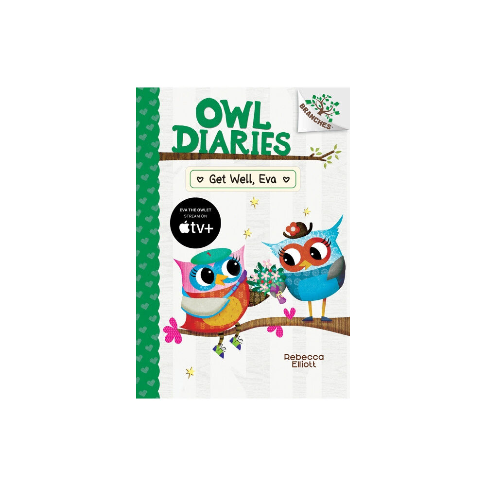 Not Stated Get Well, Eva: A Branches Book (Owl Diaries #16) (häftad, eng)