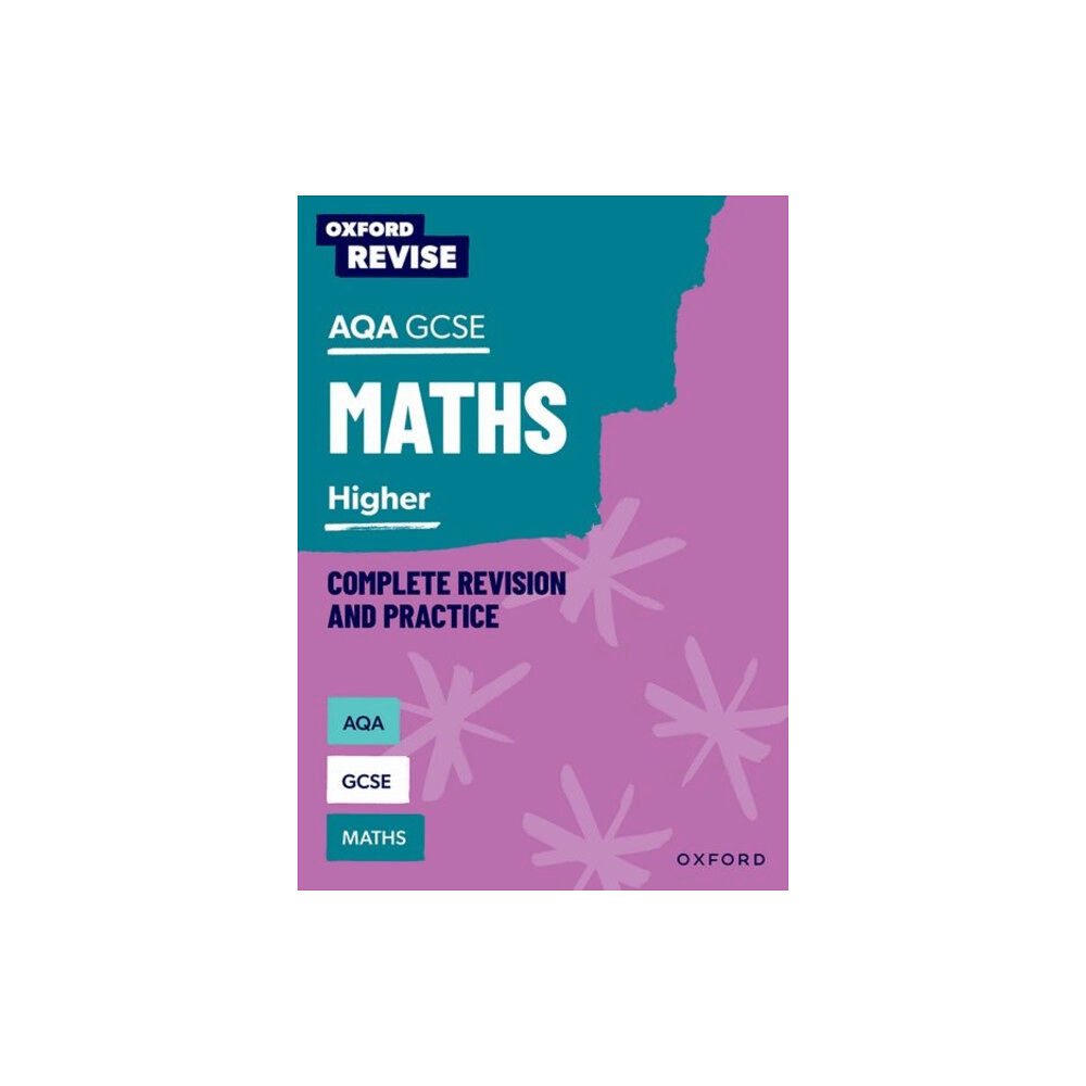 Oxford University Press Oxford Revise: AQA GCSE Mathematics: Higher Complete Revision and Practice (häftad, eng)