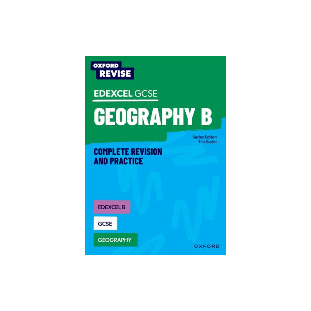 Oxford University Press Oxford Revise: Edexcel B GCSE Geography Complete Revision and Practice (häftad, eng)