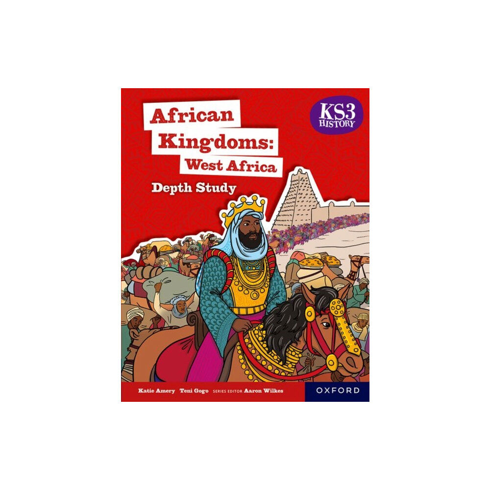 Oxford University Press KS3 History Depth Studies: African Kingdoms- West Africa Student Book (häftad, eng)