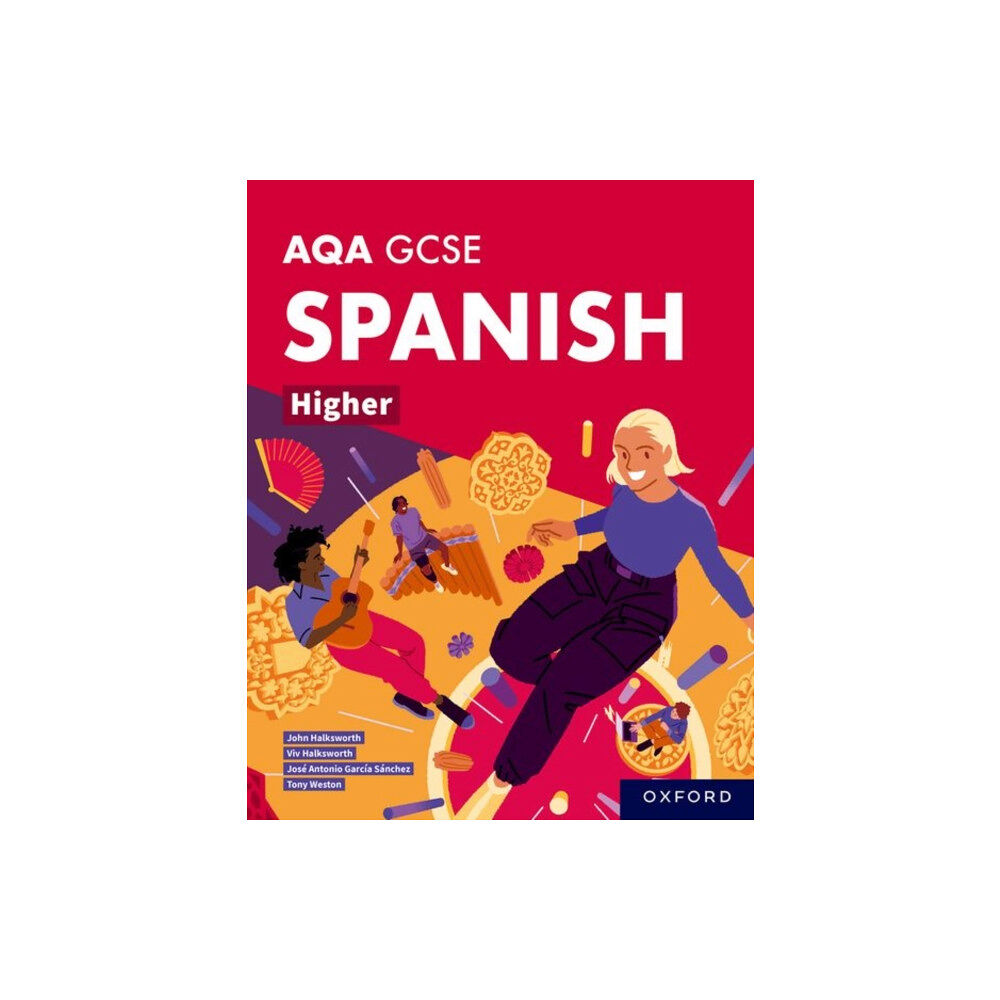 Oxford University Press AQA GCSE Spanish Higher: AQA Approved GCSE Spanish Higher Student Book (häftad, eng)
