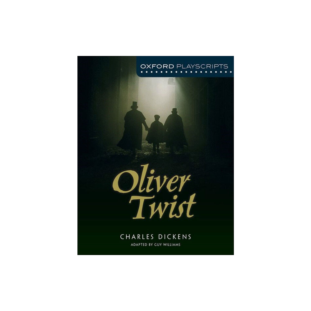 Oxford University Press Oxford Playscripts: Oliver Twist (häftad, eng)