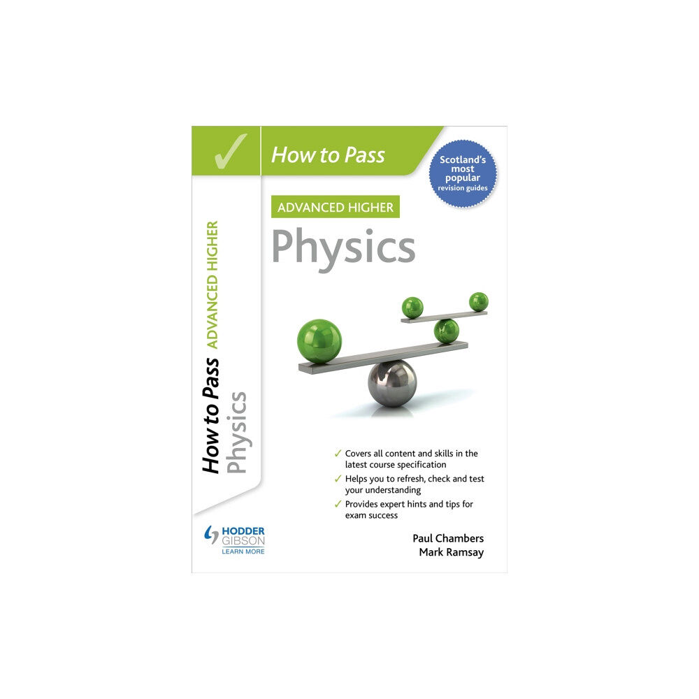 Hachette Learning How to Pass Advanced Higher Physics (häftad, eng)