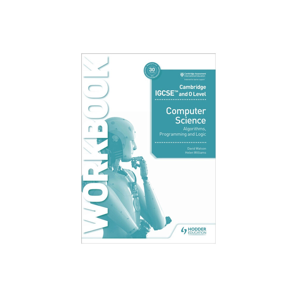 Hachette Learning Cambridge IGCSE and O Level Computer Science Algorithms, Programming and Logic Workbook (häftad, eng)