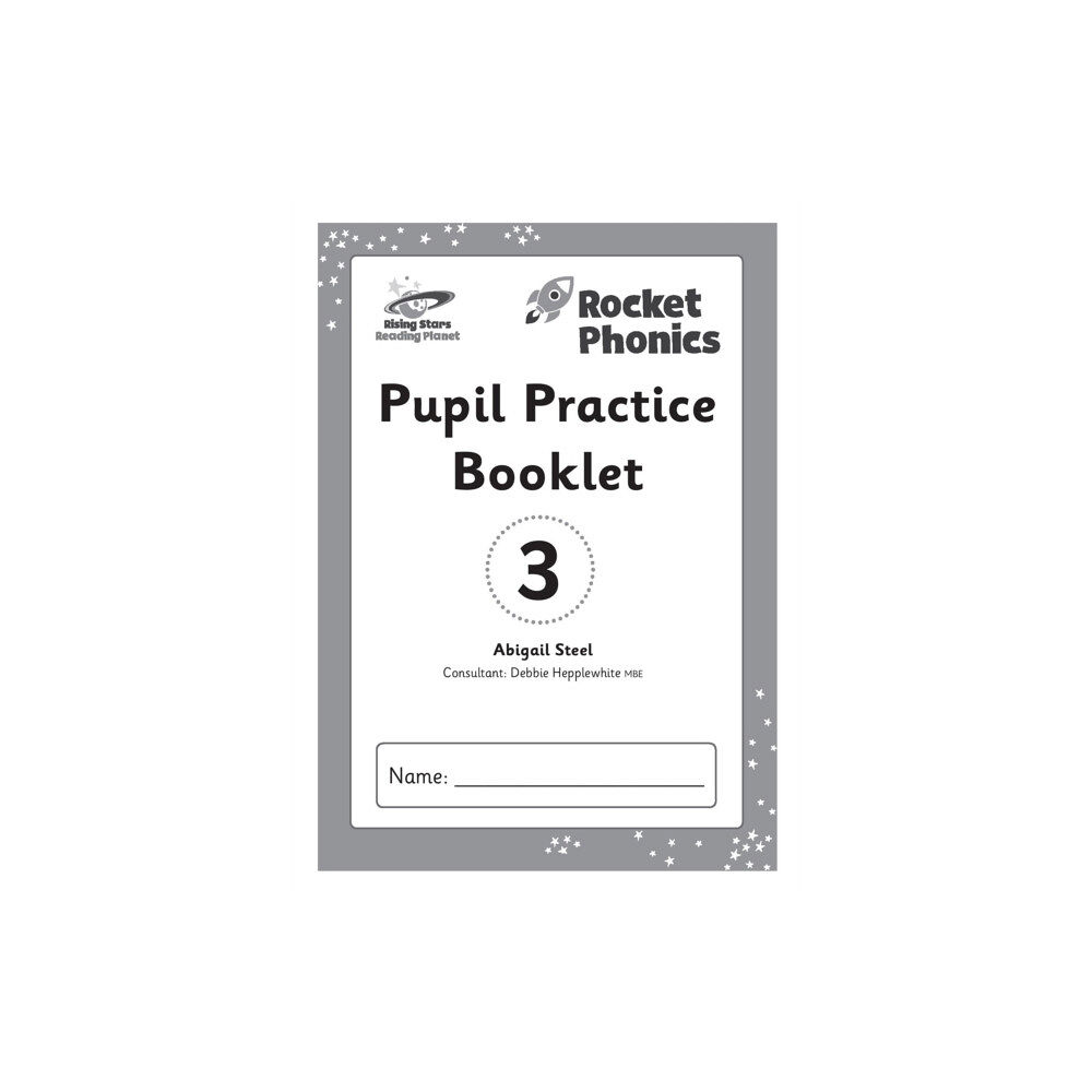 Hachette Learning Reading Planet: Rocket Phonics – Pupil Practice Booklet 3 (häftad, eng)