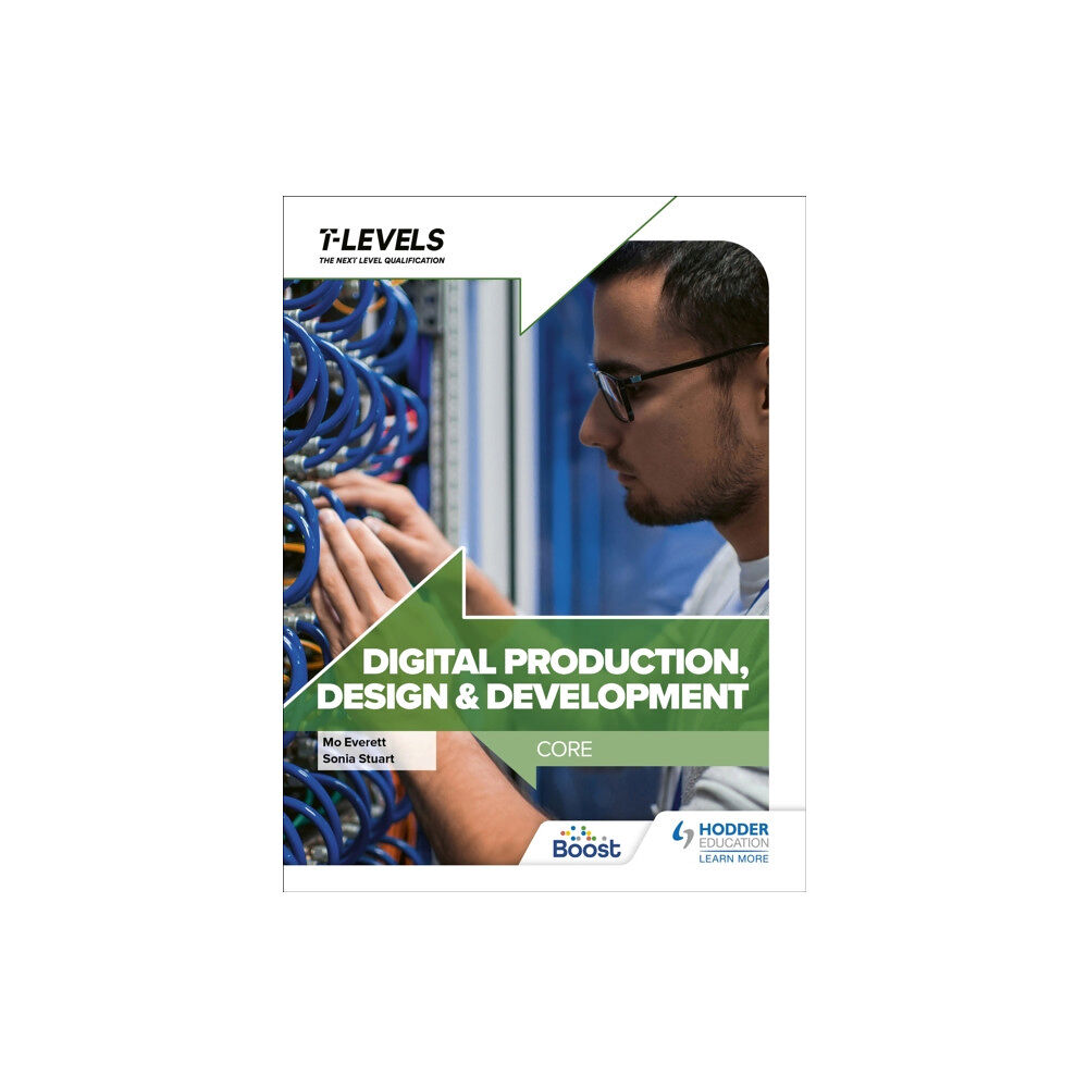 Hachette Learning Digital Production, Design and Development T Level: Core (häftad, eng)