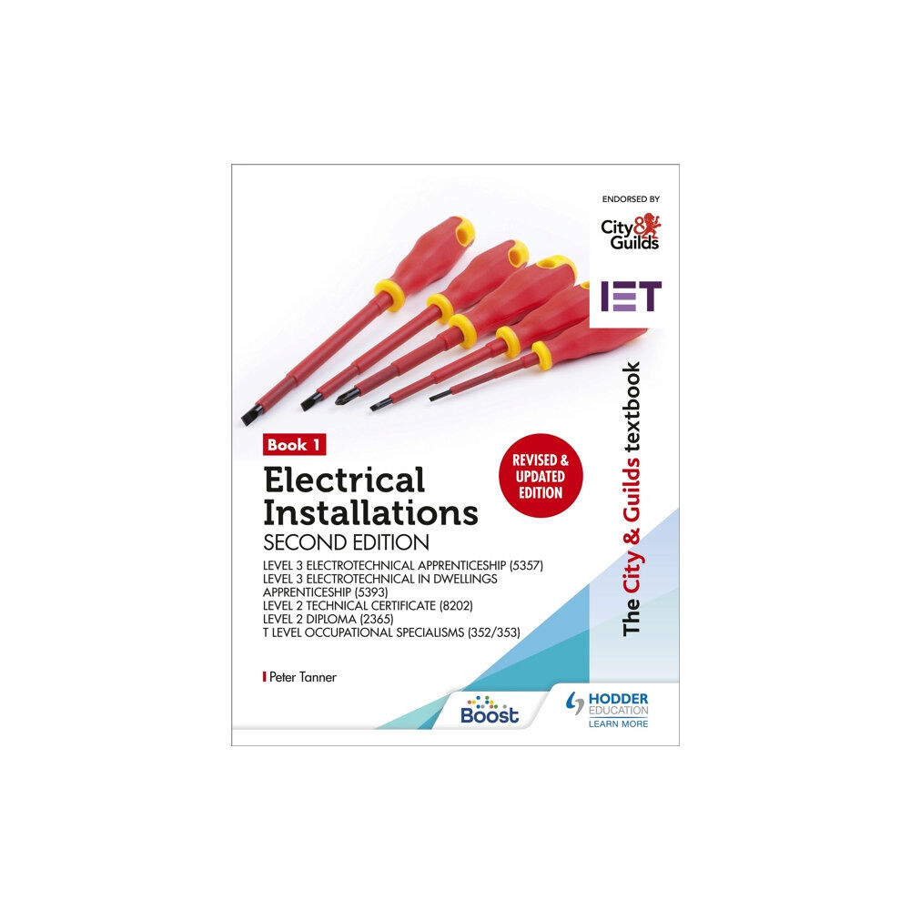 Hachette Learning The City & Guilds Textbook: Book 1 Electrical Installations, Second Edition: For the Level 3 Apprenticeships (5357 and 5...