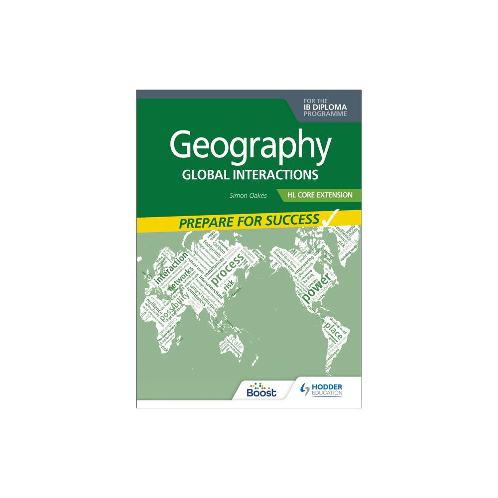 Hachette Learning Geography for the IB Diploma HL Core Extension: Prepare for Success (häftad, eng)