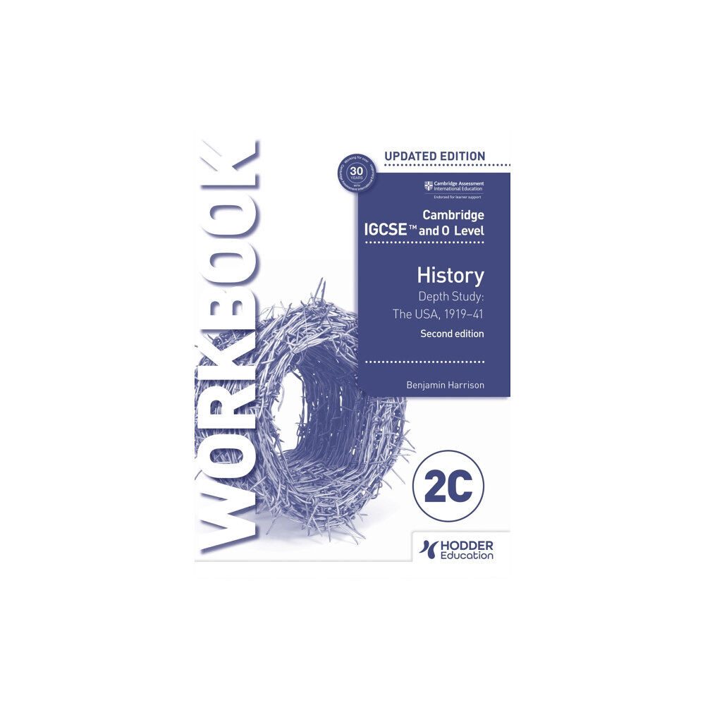 Hachette Learning Cambridge IGCSE and O Level History Workbook 2C - Depth study: The United States, 1919–41 2nd Edition (häftad, eng)