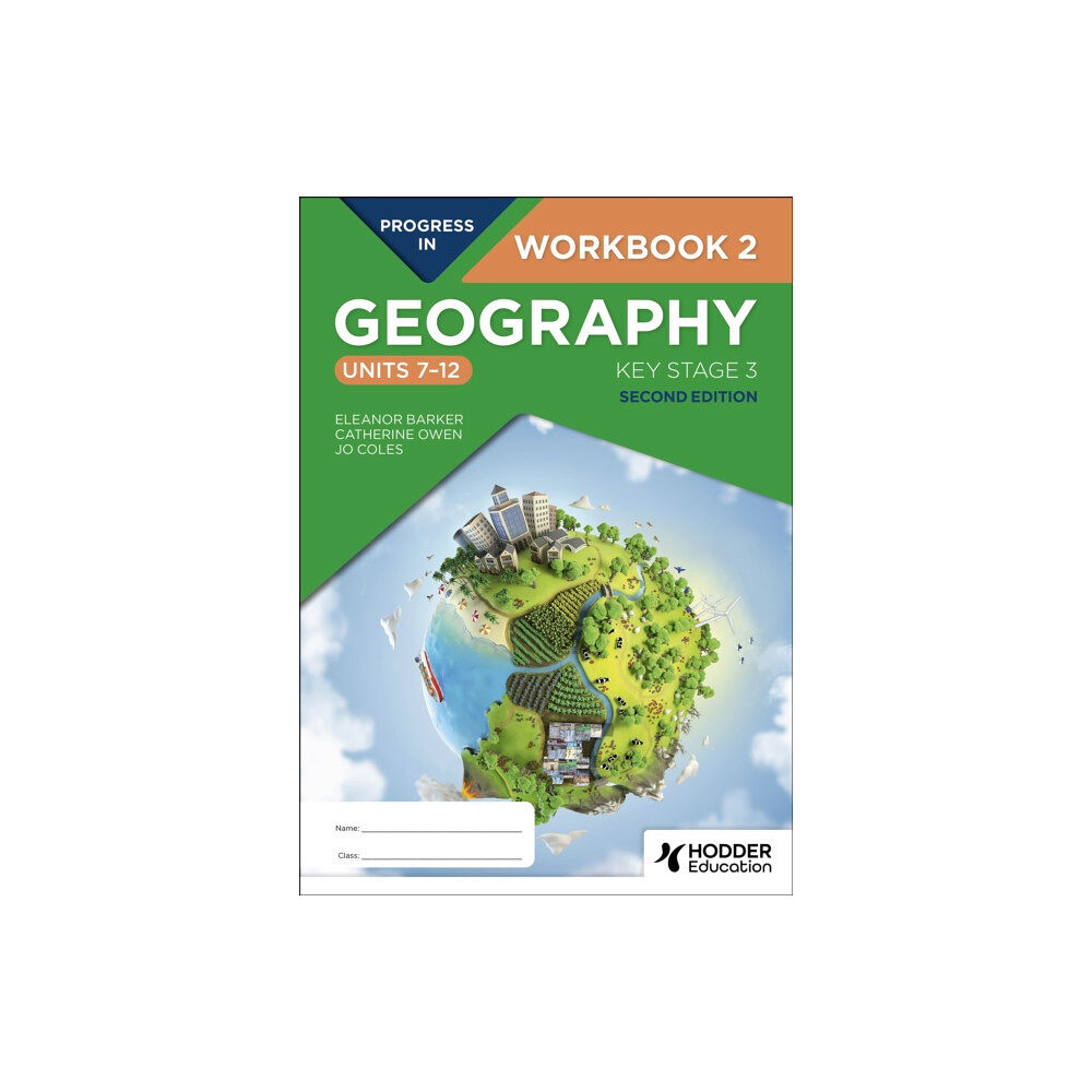 Hachette Learning Progress in Geography: Key Stage 3, Second Edition: Workbook 2 (Units 7–12) (häftad, eng)