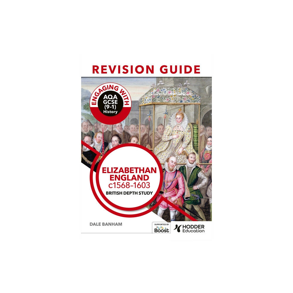 Hachette Learning Engaging with AQA GCSE (9–1) History Revision Guide: Elizabethan England, c1568–1603 (häftad, eng)