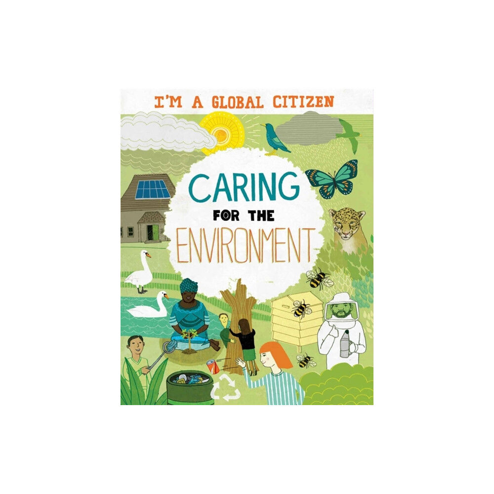 Hachette Children's Group I'm a Global Citizen: Caring for the Environment (häftad, eng)