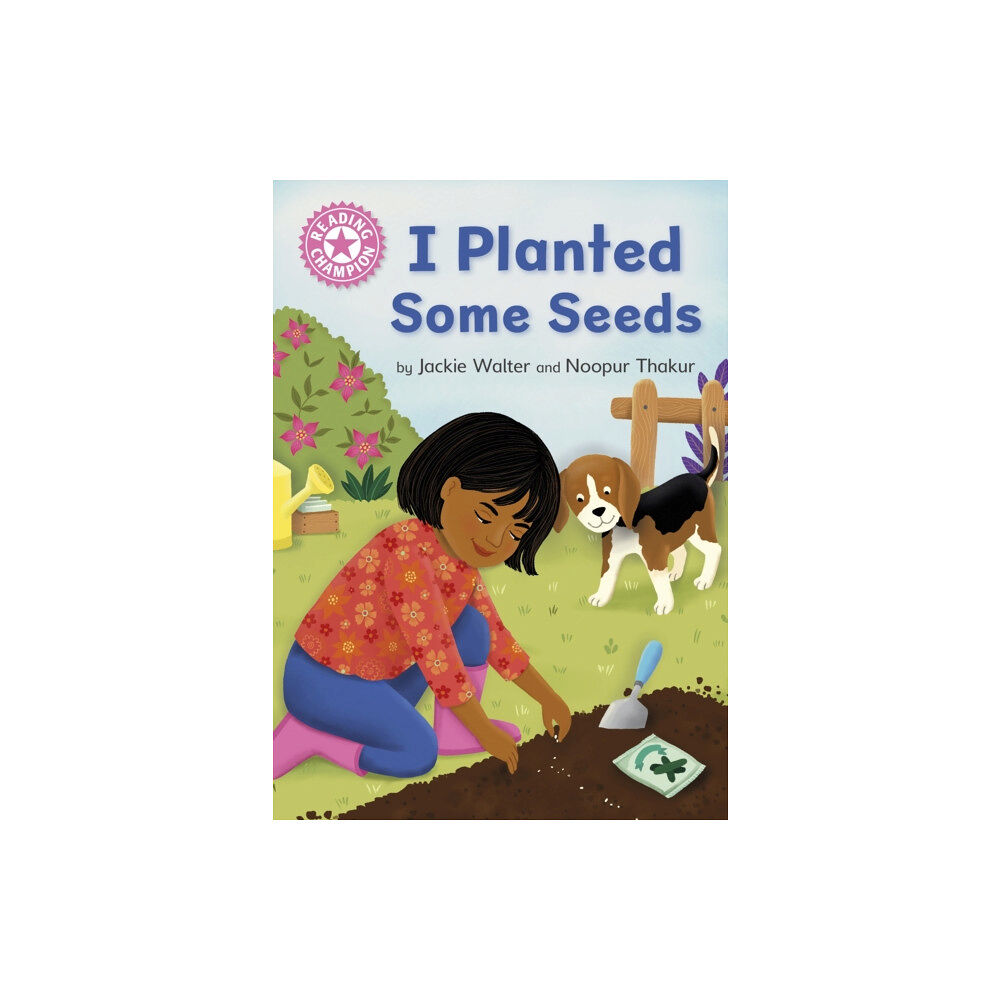 Hachette Children's Group Reading Champion: I Planted Some Seeds (häftad, eng)