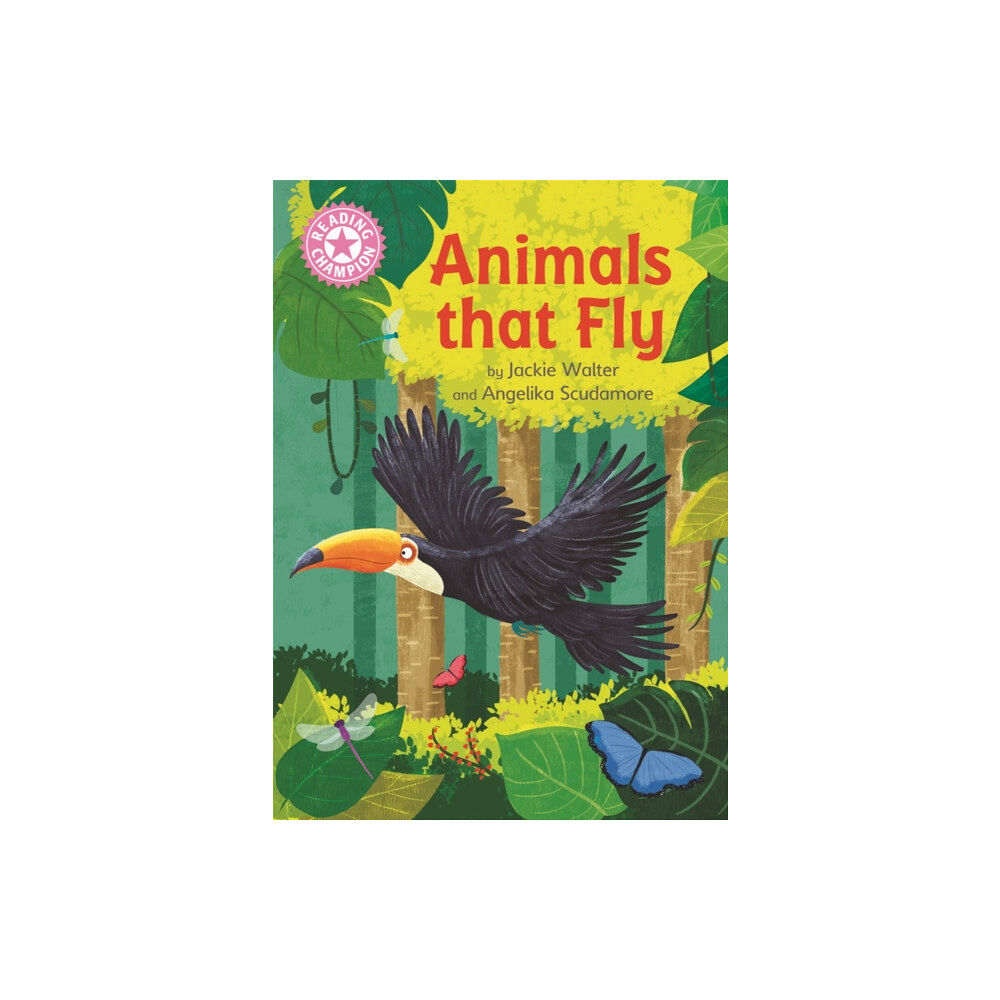 Hachette Children's Group Reading Champion: Animals That Fly (inbunden, eng)