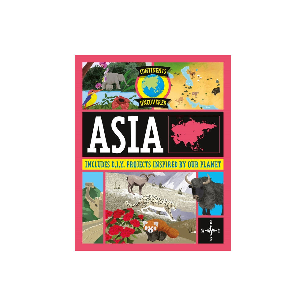 Hachette Children's Group Continents Uncovered: Asia (häftad, eng)