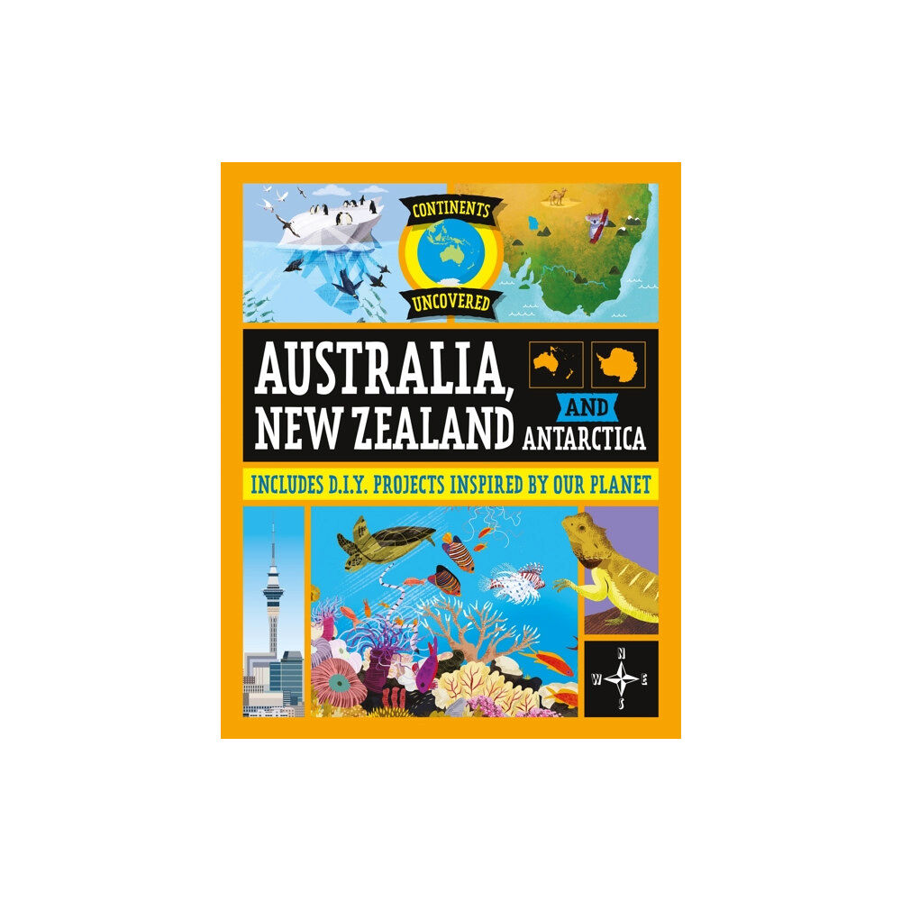 Hachette Children's Group Continents Uncovered: Australia, New Zealand and Antarctica (häftad, eng)