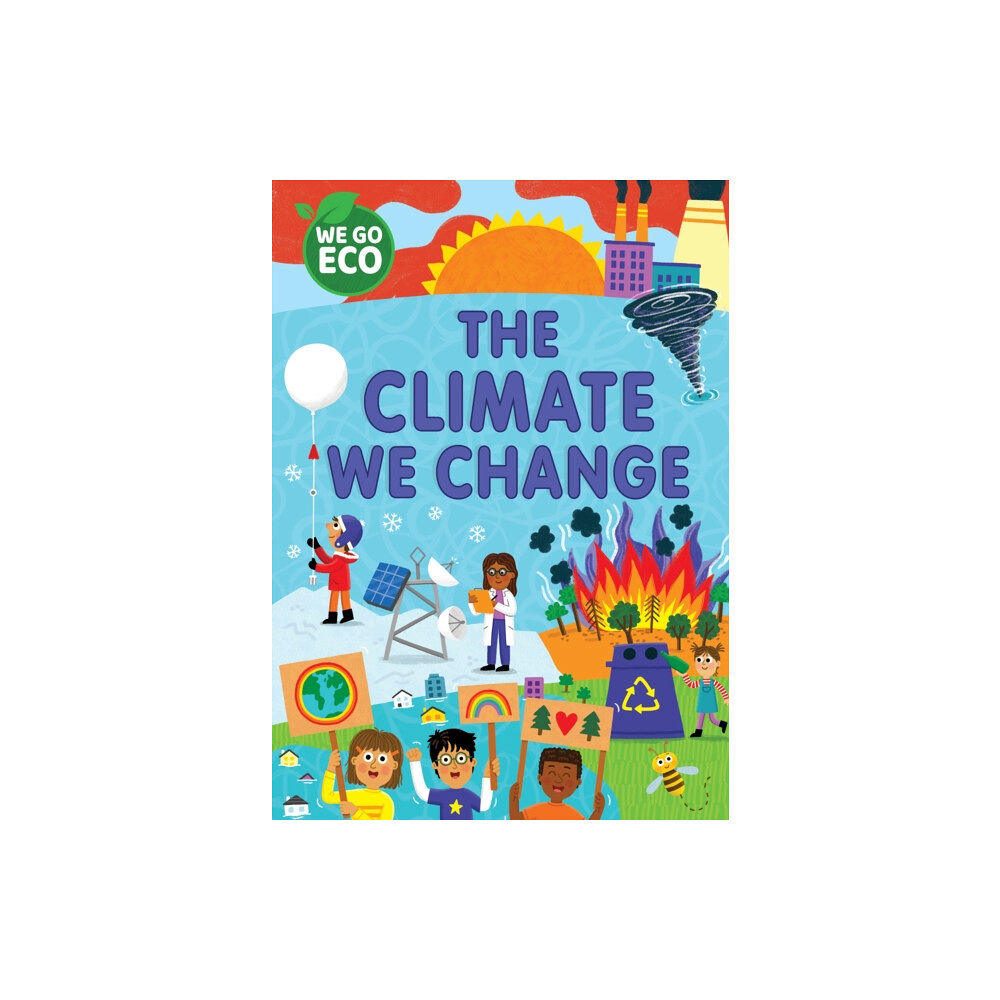 Hachette Children's Group WE GO ECO: The Climate We Change (häftad, eng)