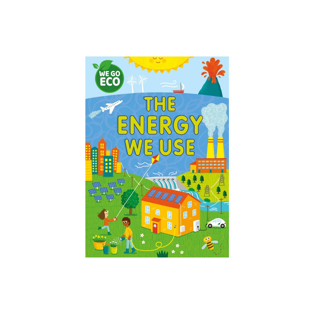 Hachette Children's Group WE GO ECO: The Energy We Use (häftad, eng)