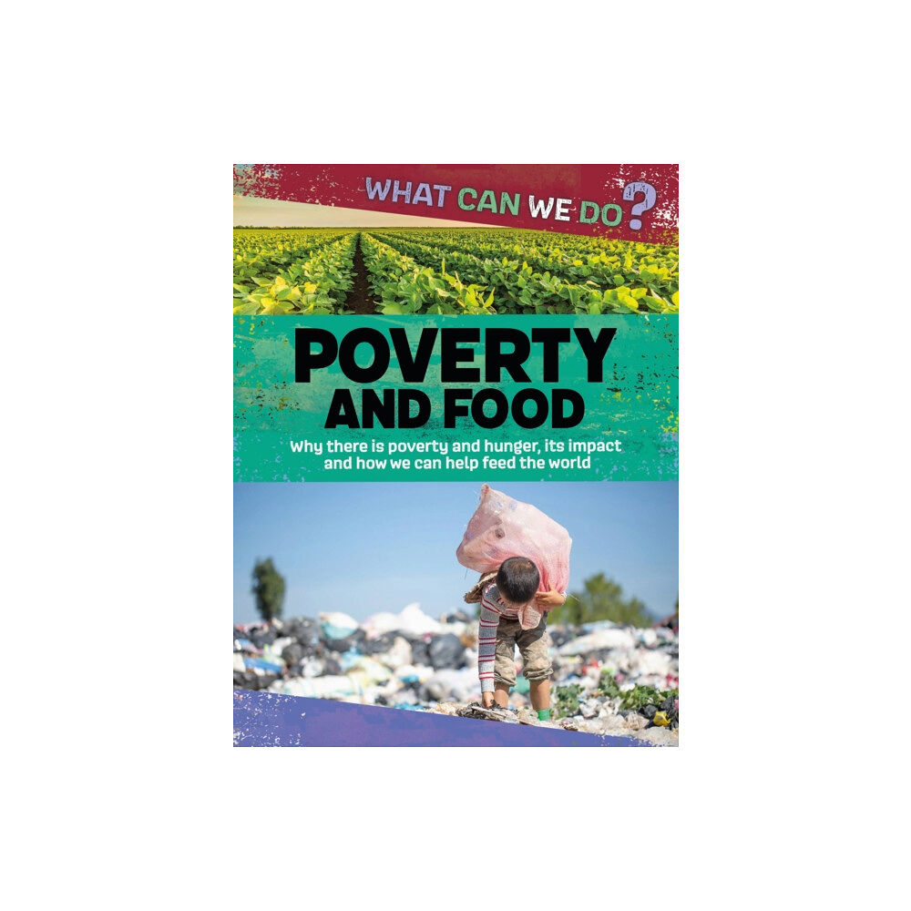 Hachette Children's Group What Can We Do?: Poverty and Food (inbunden, eng)