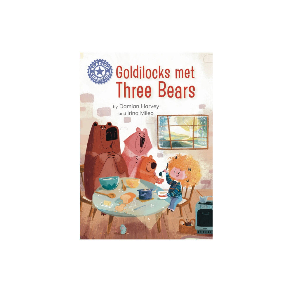 Hachette Children's Group Reading Champion: Goldilocks Met Three Bears (inbunden, eng)