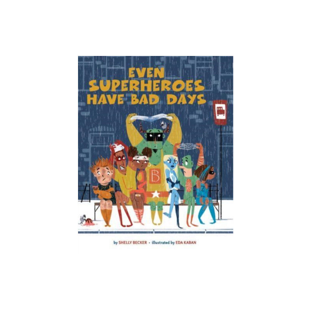 Union Square & Co. Even Superheroes Have Bad Days (häftad, eng)