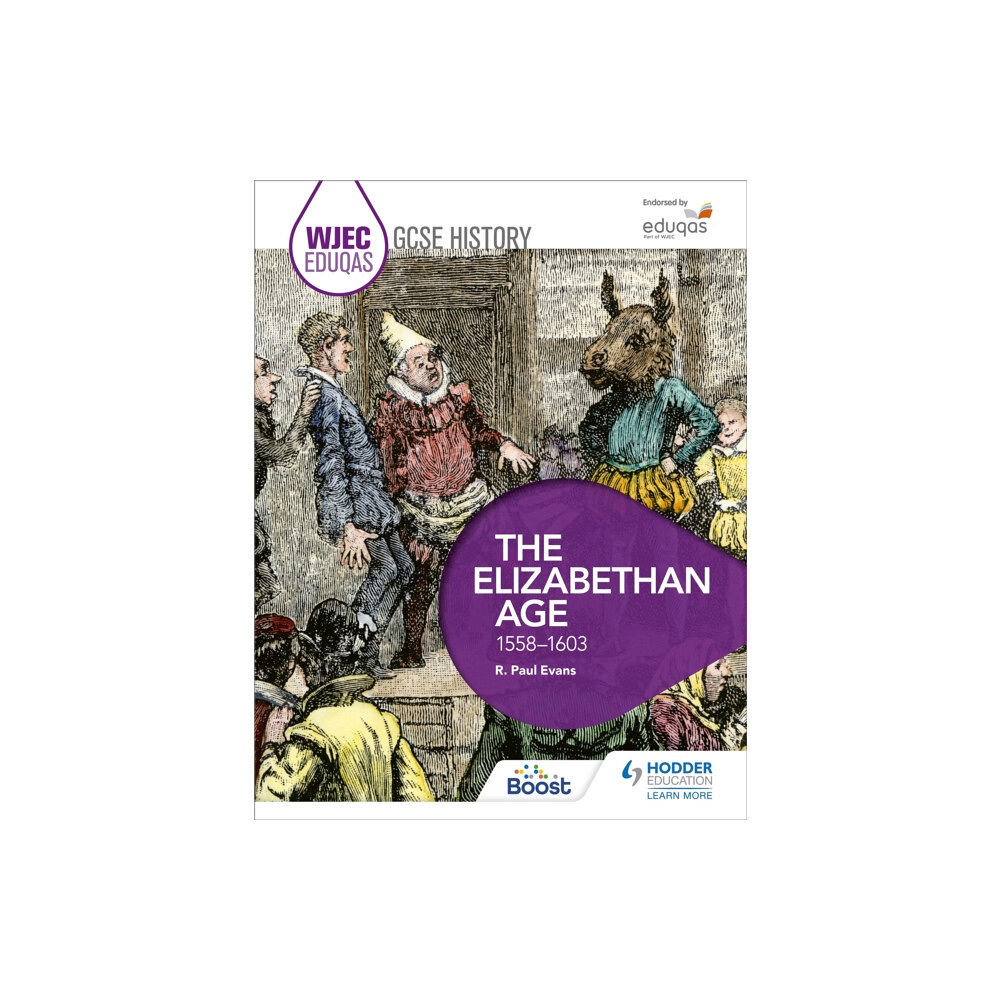 Hachette Learning WJEC Eduqas GCSE History: The Elizabethan Age, 1558-1603 (häftad, eng)