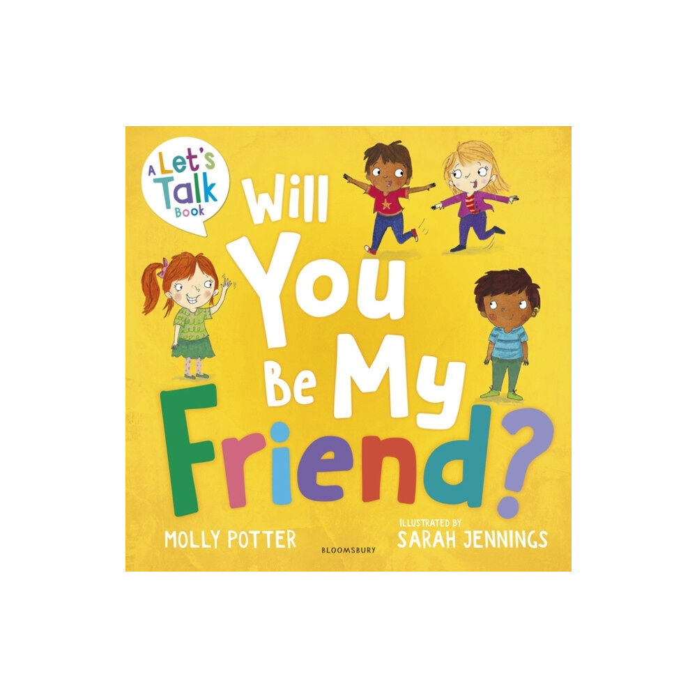 Bloomsbury Publishing PLC Will You Be My Friend? (inbunden, eng)