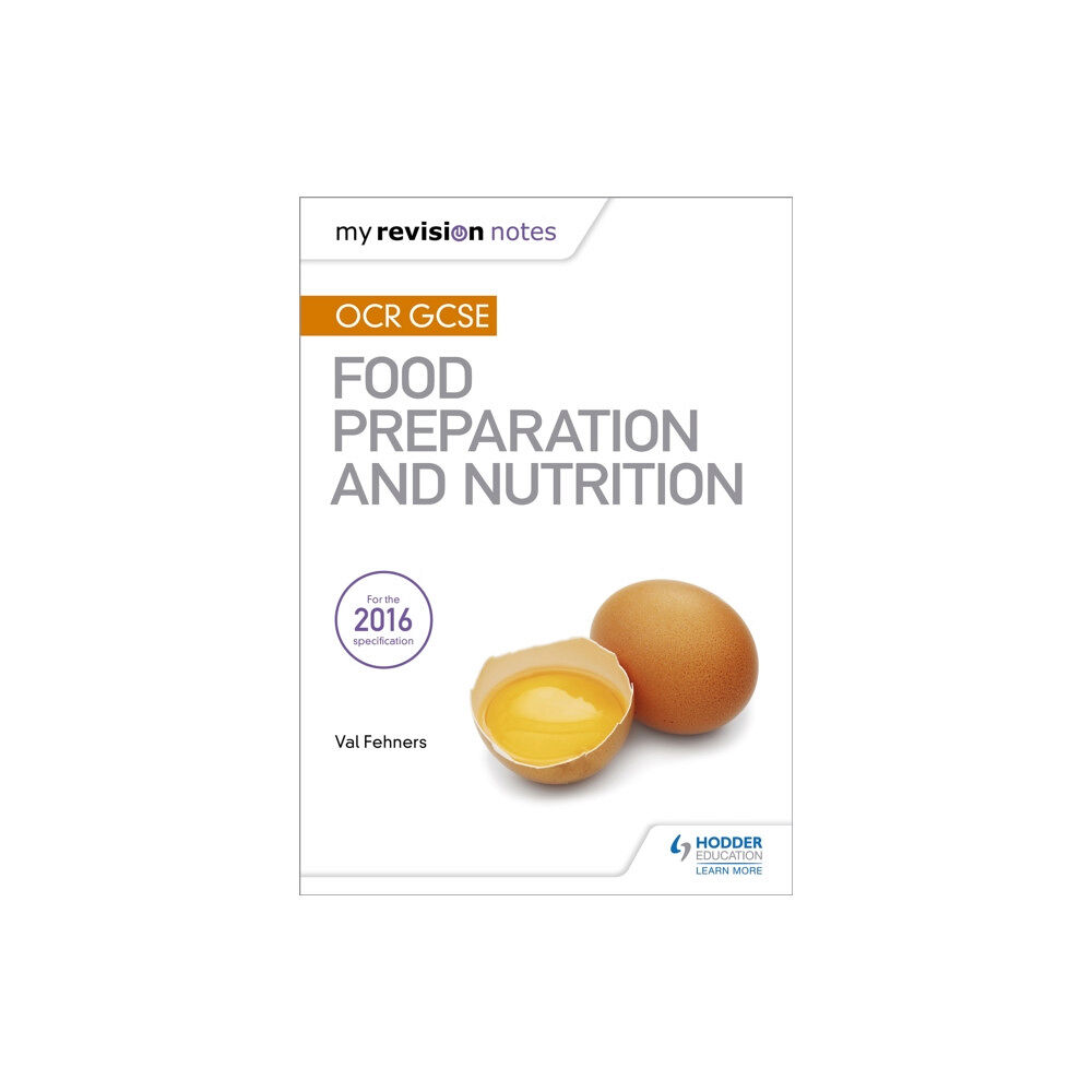 Hachette Learning My Revision Notes: OCR GCSE Food Preparation and Nutrition (häftad, eng)