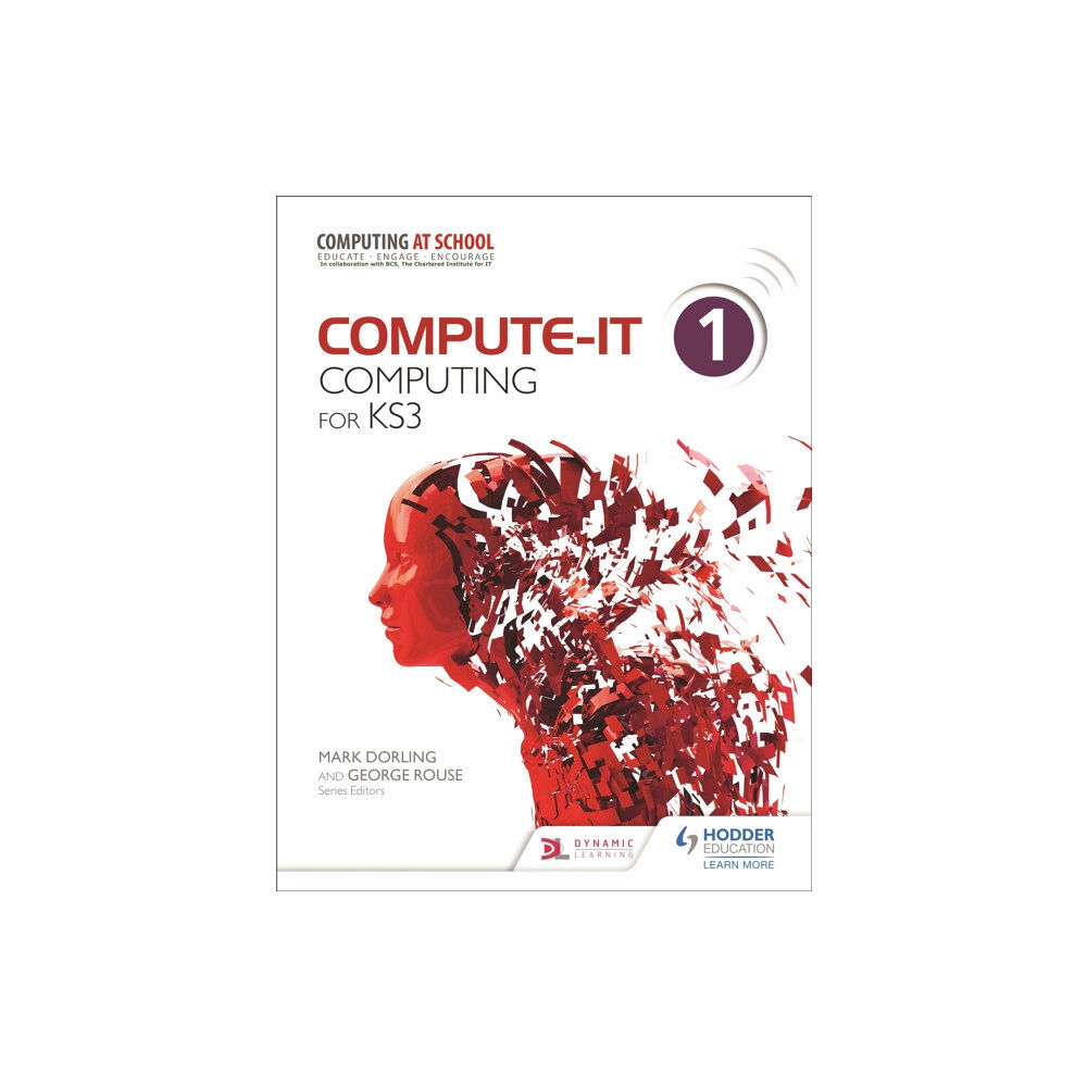 Hachette Learning Compute-IT: Student's Book 1 - Computing for KS3 (häftad, eng)