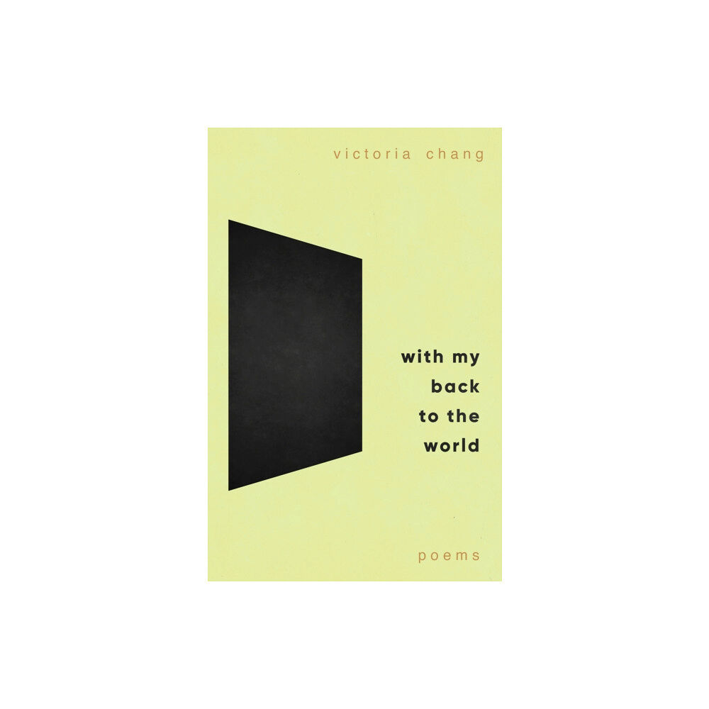Little, Brown Book Group With My Back to the World (inbunden, eng)