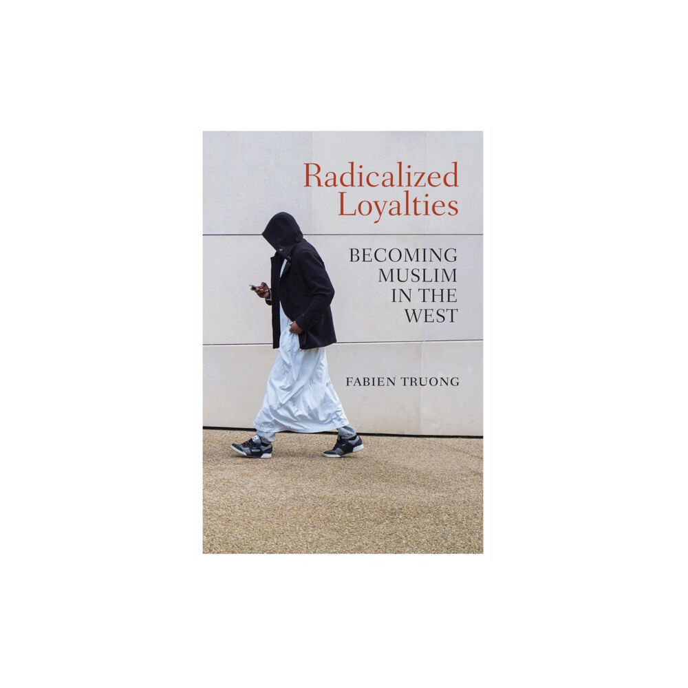 John Wiley And Sons Ltd Radicalized Loyalties (häftad, eng)