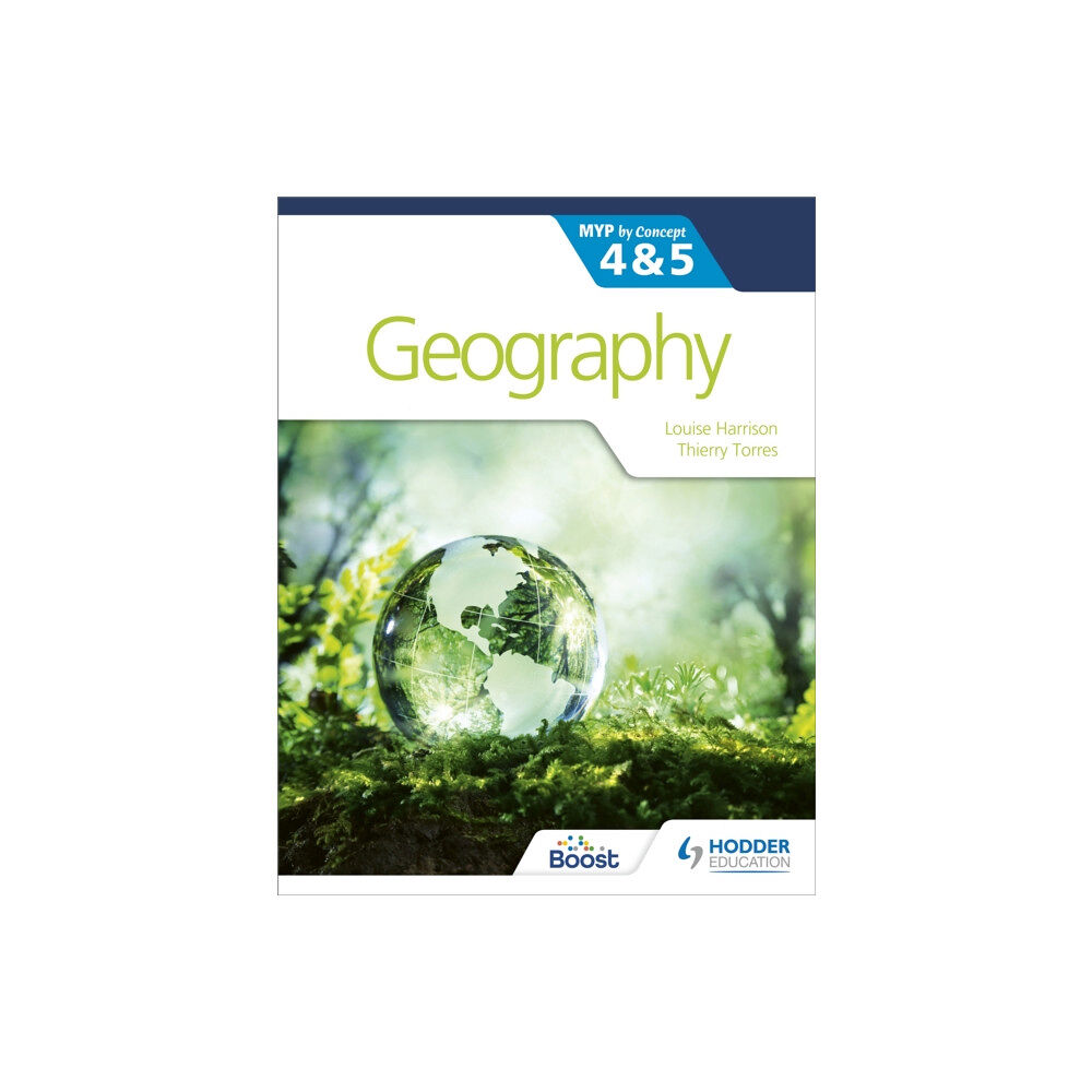 Hachette Learning Geography for the IB MYP 4&5: by Concept (häftad, eng)