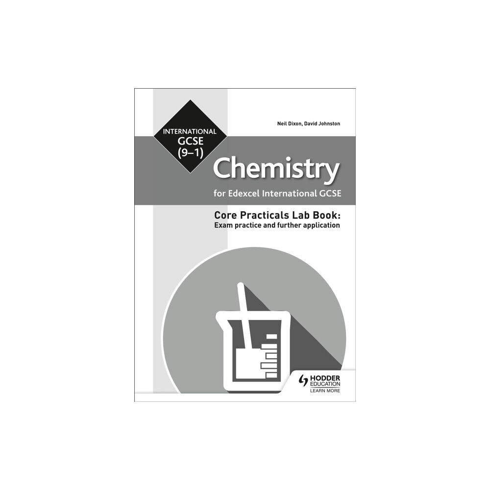 Hachette Learning Edexcel International GCSE (9-1) Chemistry Student Lab Book: Exam practice and further application (häftad, eng)